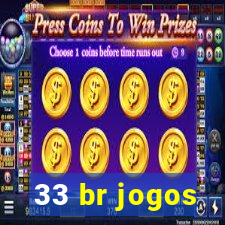 33 br jogos